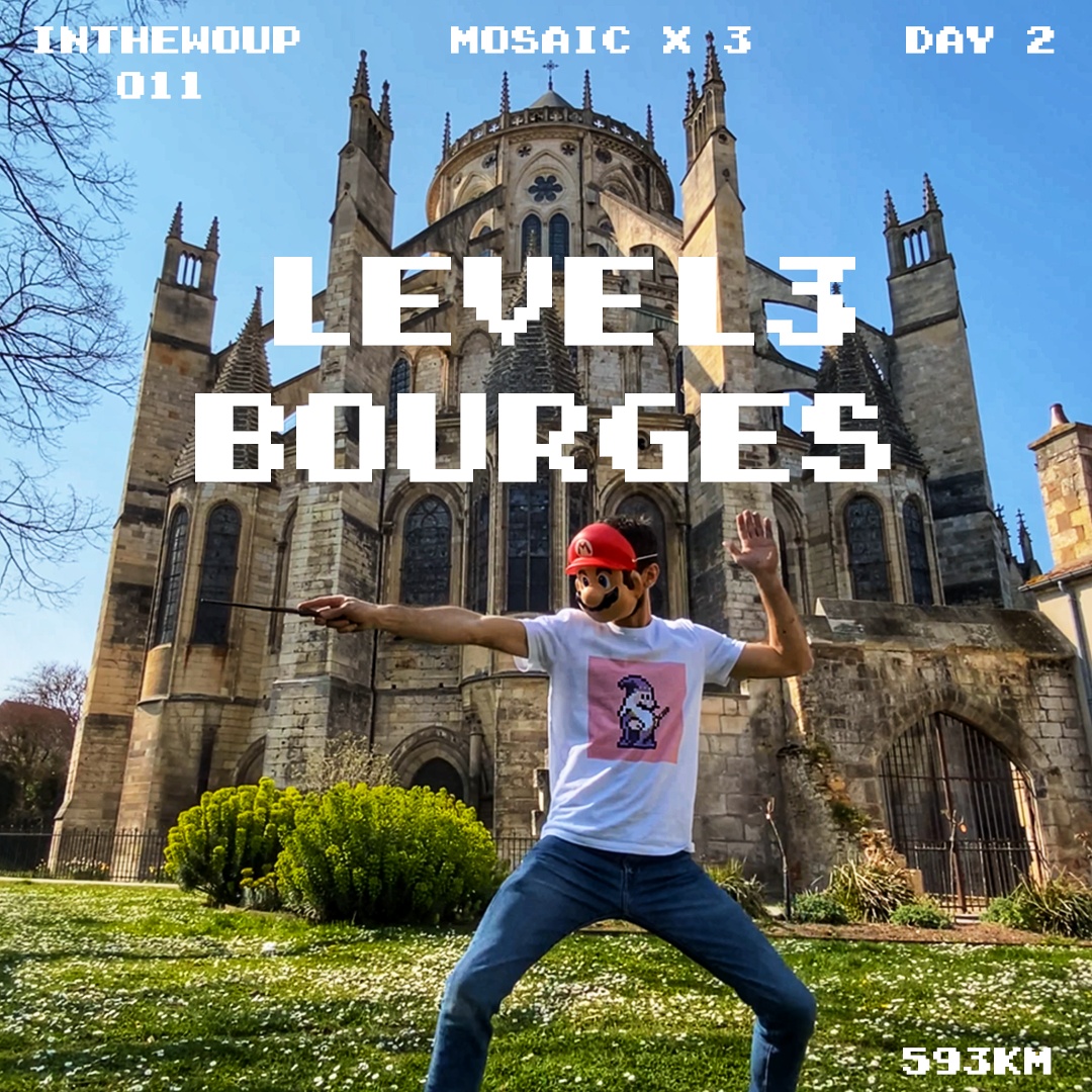 Level 3_BOURGES_IN THE WOUP